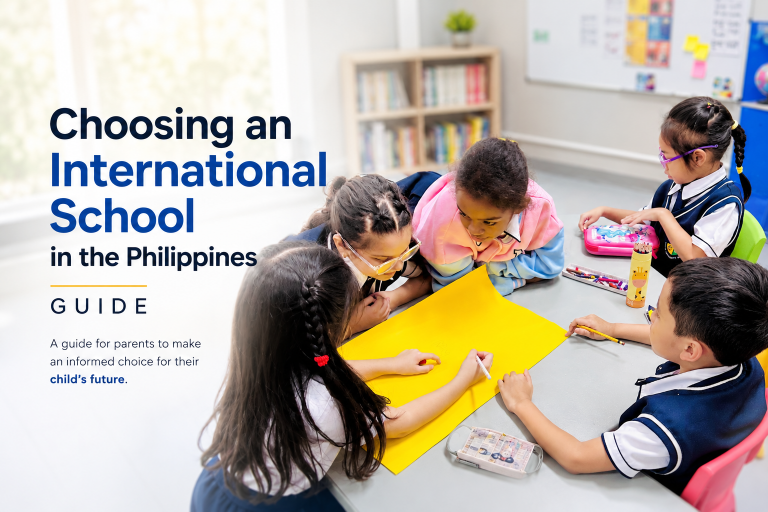 Choosing an International School in the Philippines Guide